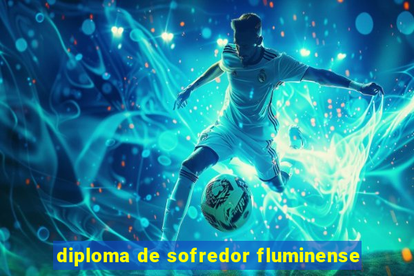 diploma de sofredor fluminense